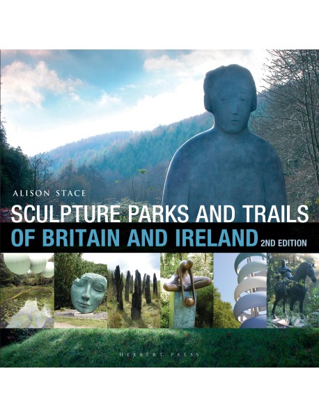 Sculpture Parks and Trails of Britain & Ireland