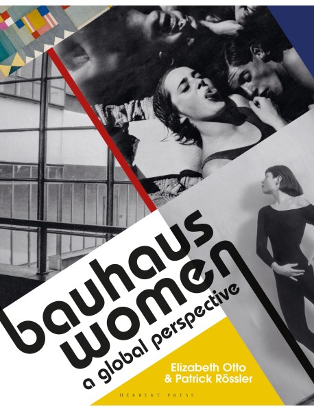 Bauhaus Women: A Global Perspective