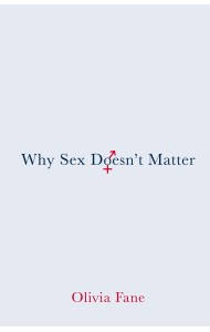 Why Sex Doesn’t Matter
