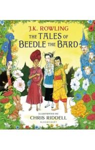 Tales of Beedle the Bard - Illustrated Edition