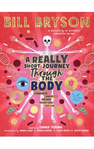 Really Short Journey Through the Body