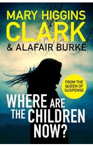 WHERE ARE THE CHILDREN NOW