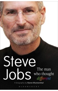Steve Jobs The Man Who Thought Different