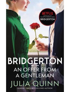 Bridgerton: An Offer From A Gentleman (Bridgertons Book 3)