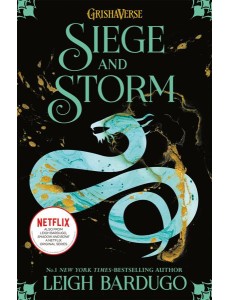 Shadow and Bone: Siege and Storm Shadow and Bone: Siege and Storm