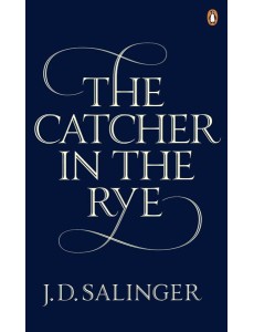 Catcher in the Rye Catcher in the Rye