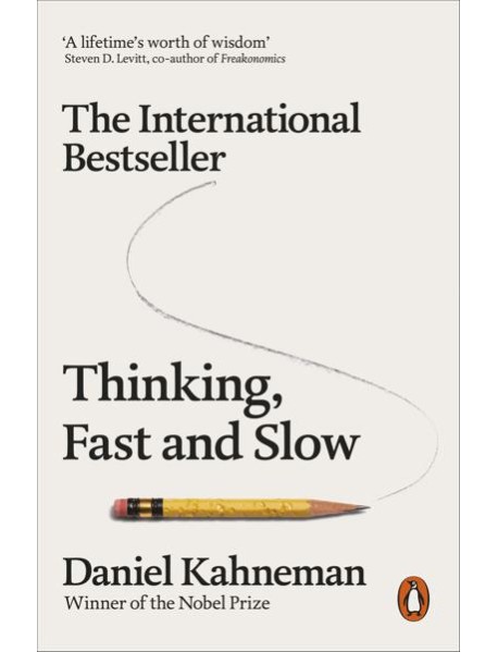 Thinking, Fast and Slow