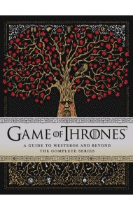 Game of Thrones: A Guide to Westeros and Beyond