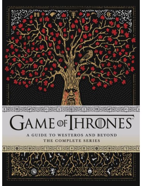 Game of Thrones: A Guide to Westeros and Beyond