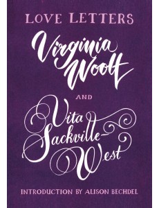 Love Letters: Vita and Virginia