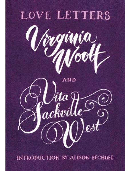 Love Letters: Vita and Virginia