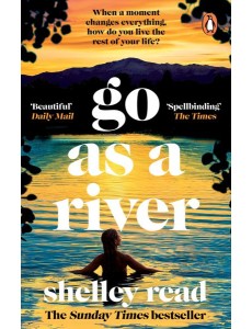 Go as a River Go as a River