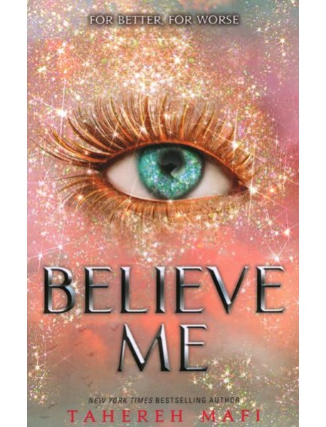 Shatter Me — BELIEVE ME [not-US]