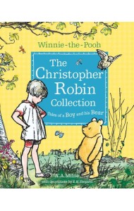 WINNIE-THE-POOH: THE CHRISTOPHER ROBIN COLLECTION (TALES OF A BOY AND HIS BEAR)