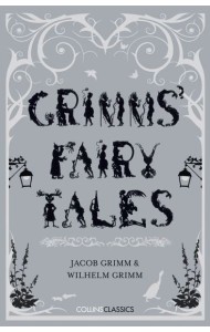 Collins Classics — GRIMMS’ FAIRY TALES