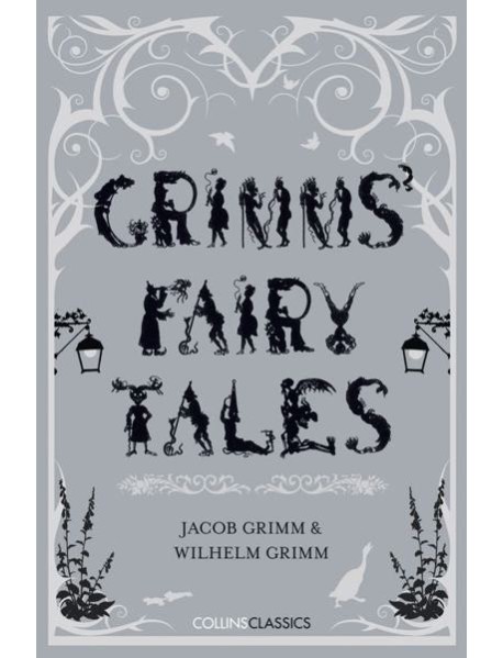 Collins Classics — GRIMMS’ FAIRY TALES