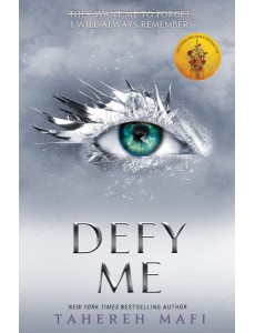 Shatter Me — DEFY ME Shatter Me — DEFY ME