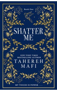 Shatter Me — SHATTER ME