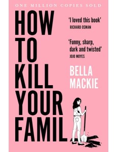 HOW TO KILL YOUR FAMILY HOW TO KILL YOUR FAMILY