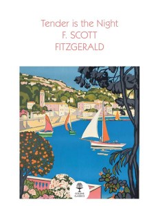 Collins Classics — TENDER IS THE NIGHT Collins Classics — TENDER IS THE NIGHT