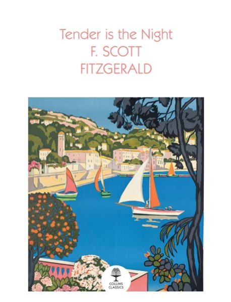 Collins Classics — TENDER IS THE NIGHT