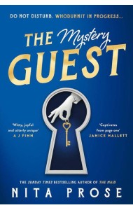 Mystery guest (Nita Prose) Таинственный гость (Нита Проуз) /Книги на английском языке