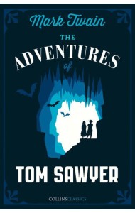 Collins Classics — THE ADVENTURES OF TOM SAWYER