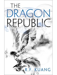 The Poppy War (2) — THE DRAGON REPUBLIC The Poppy War (2) — THE DRAGON REPUBLIC