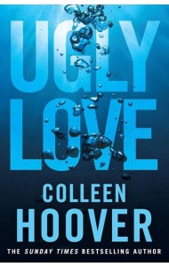 Ugly love (Colleen Hoover) Уродливая любовь (Колин Гувер) / Книги на английском языке