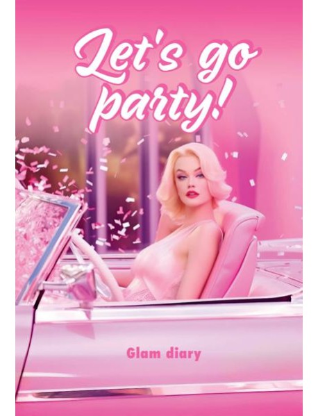 Let’s go party! Glam diary