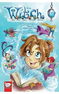 W.I.T.C.H. Часть 3. Кризис двух миров. Том 1