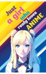 Скетчбук. Just A Girl Who Loves Anime (светлый) (138х212 мм, твердый переплет, 96 стр., офсет 160 гр.)