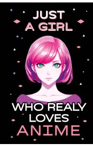 Скетчбук. Just A Girl Who Loves Anime (темный) (138х212 мм, твердый переплет, 96 стр., офсет 160 гр.)