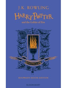 Harry Potter and the Goblet of Fire – Ravenclaw Edition Harry Potter and the Goblet of Fire – Ravenclaw Edition