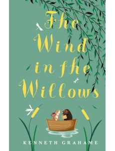 The Wind in the Willows The Wind in the Willows