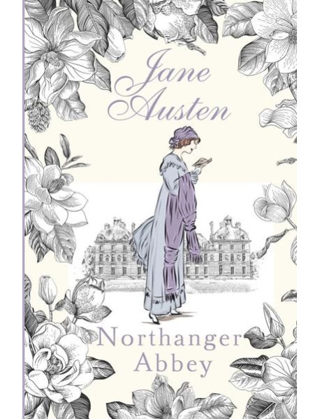 Northanger Abbey: книга на англ.яз