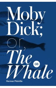 Moby-Dick; or, The Whale = Моби Дик, или Белый кит: на англ.яз