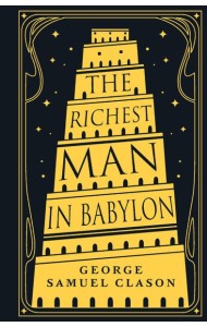 The Richest Man in Babylon = Самый богатый человек в Вавилоне: книга на англ.яз