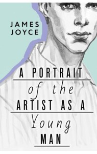 A Portrait of the Artist as a Young Man = Портрет художника в юности
