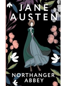 Northanger Abbey Northanger Abbey