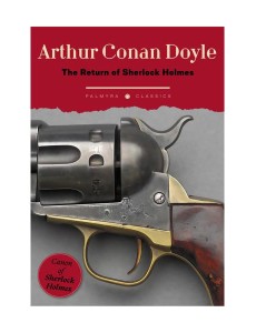 The Return of Sherlock Holmes The Return of Sherlock Holmes