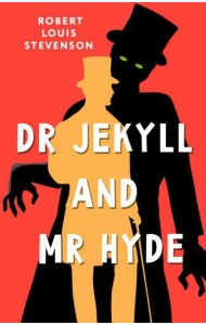 Dr Jekyll and Mr Hyde: на англ.яз