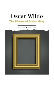 The Picture of Dorian Gray: роман на англ.яз
