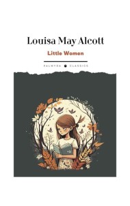 Little Women: на англ.яз