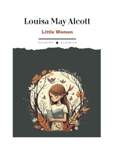 Little Women: на англ.яз