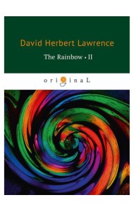 The Rainbow 2 = Радуга 2: на англ.яз