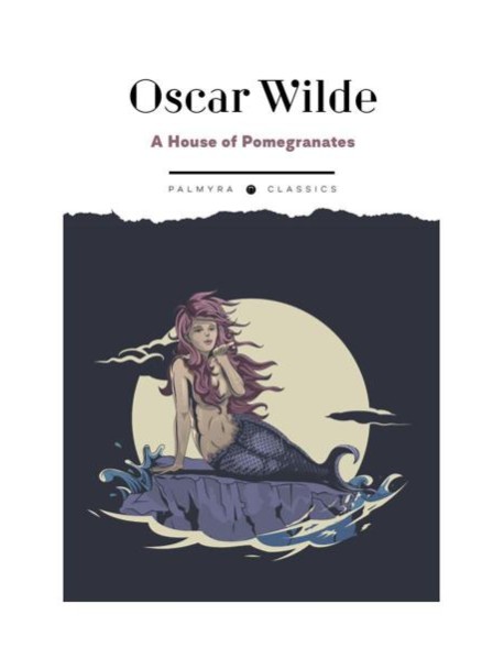 A House of Pomegranates