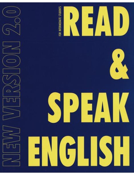 Read & Speak English: New Version 2.0: Учебное пособие