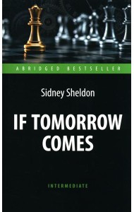 If Tomorrow Comes = Если наступит завтра: книга для чтения на английском языке