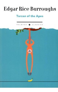 Tarzan of the Apes: на англ.яз